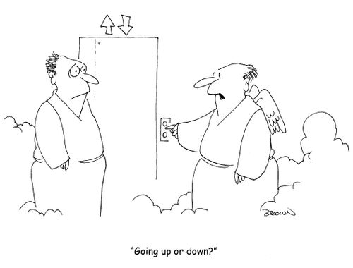 "Going up or down?"