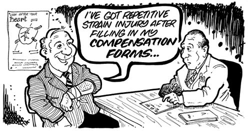 "I've got repetitive strain injury after filling in my compensation forms..."