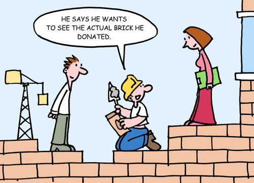 "He says he wants to see the actual brick he donated."