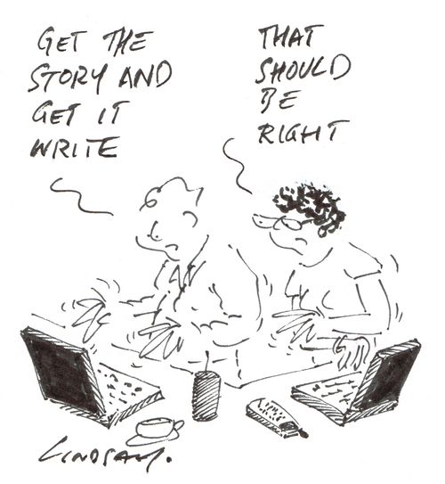 "Get the story and get it write." 