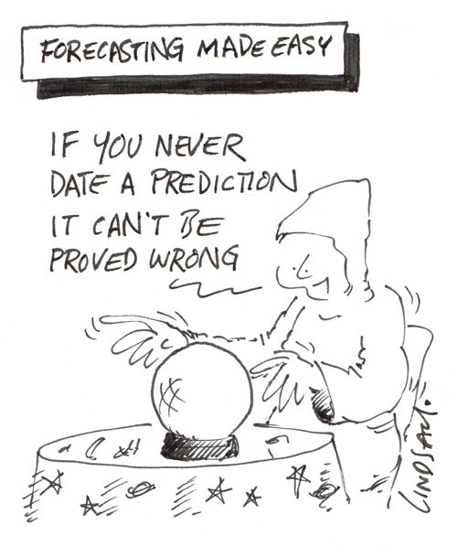 "If you never date a prediction it can't be proved wrong."