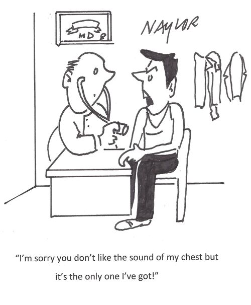 "I'm sorry you don't like the sound of my chest but it's the only one I've got!"