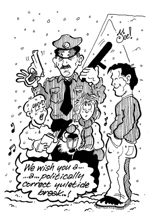 "We wish you a...a...politically correct yuletide break...!"