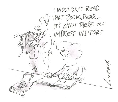 "I wouldn't read that book, dear... it's only there to impress visitors."