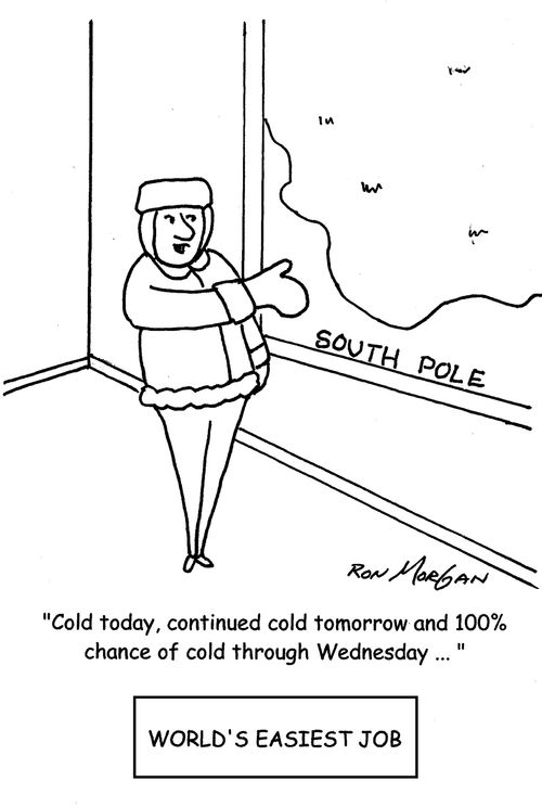 "Cold today, continued cold tomorrow and 100% chance of cold through Wednesday..."
