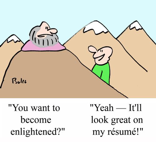 "You want to become enlightened?"