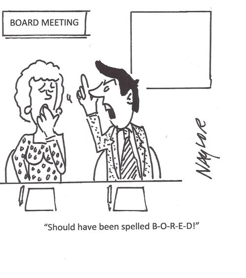 "Should have been spelled B-O-R-E-D!"