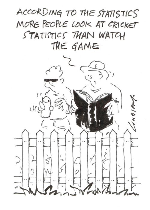 "According to the statistics more people look at cricket statistics then watch the game."
