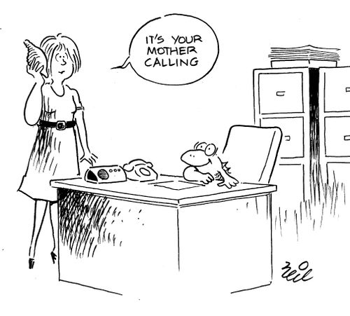 "It's your mother calling."