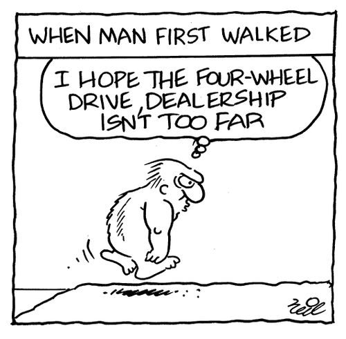 "I hope the four-wheel drive dealership isn't too far."