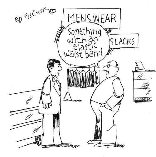 "Something with an elastic waist band."