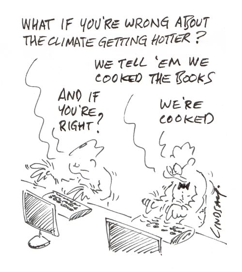 "What if you're wrong about the climate getting hotter?"