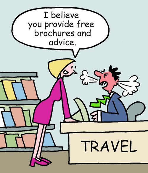 "I believe you provide free brochures and advice."