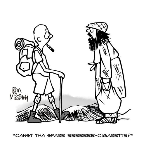 "Canst tha spare eeeeeee-cigarette?"