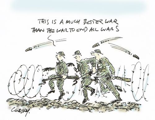 "This is a much better war then the war to end all wars."