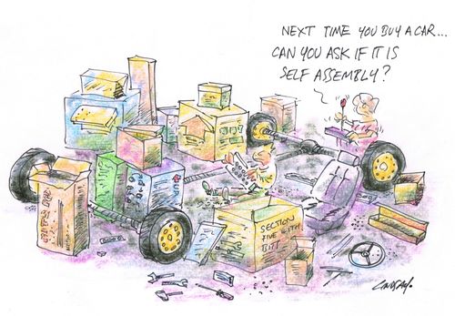 "Next time you buy a car... can you ask if it is self assembly?"