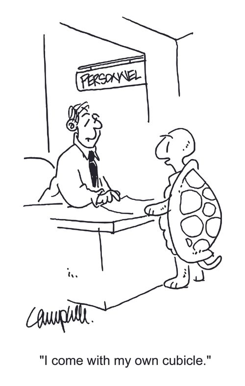 "I come with my own cubicle."