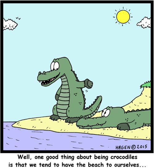 "Well, one good thing about being crocodiles is that we tend to have the beach to ourselves..."
