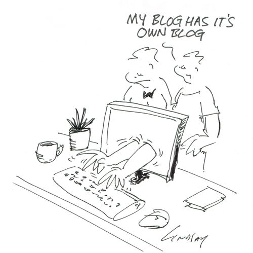 "My blog has it's own blog."