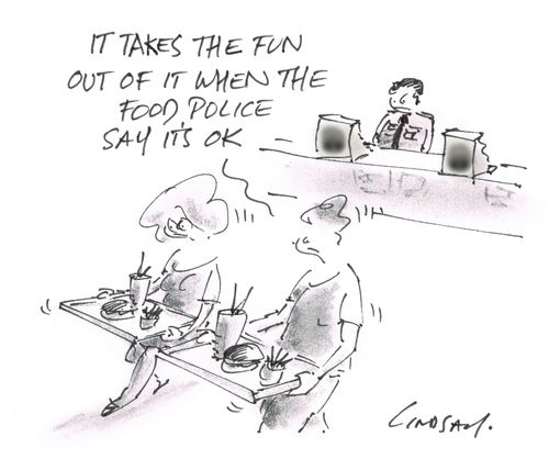 "It takes the fun out of it when the food police say it's ok."