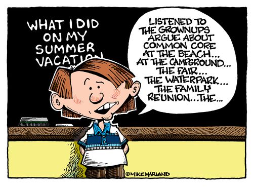 "Listened to the grown ups argue about common core at the beach...at the campground...the fair...the waterpark...the family reunion...."