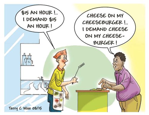 "$15 an hour!...I demand $15 an hour!"