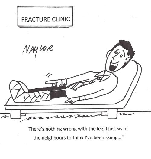 "There's nothing wrong with the leg, I just want the neighbours to think I've been skiing..."