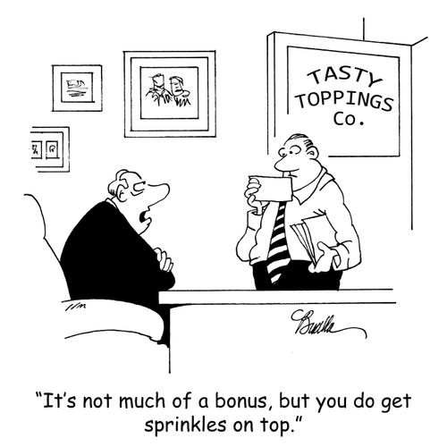"It's not much of a bonus, but you do get sprinkles on top."