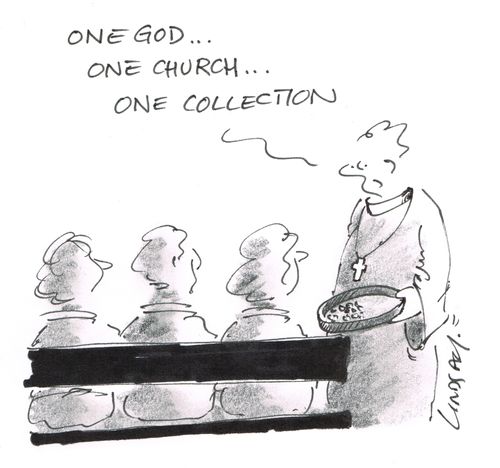 "One god... one church... one collection."