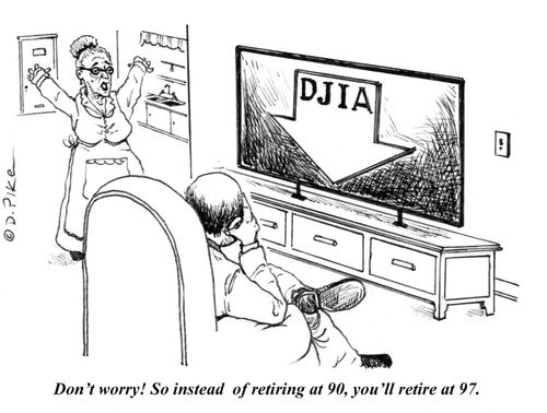 "Don't worry! So instead of 90, you'll retire at 97."
