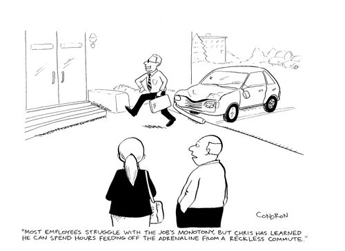 "Most employees struggle with the job's monotony, but Chris has learned he can spend hours feeding off the adrenaline from a reckless commute."