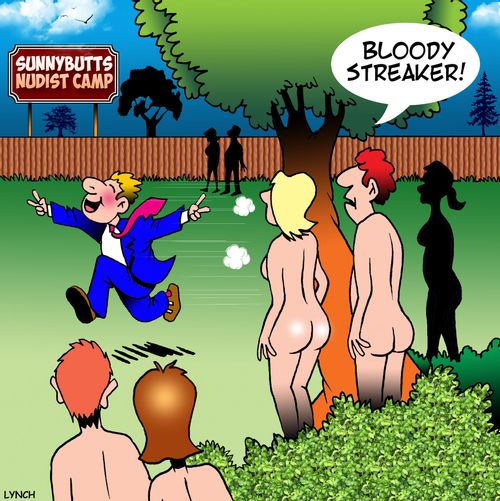 "Bloody streaker!"