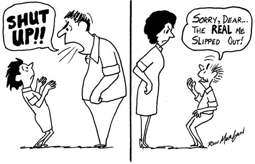 "Sorry, Dear, the REAL me slipped out."