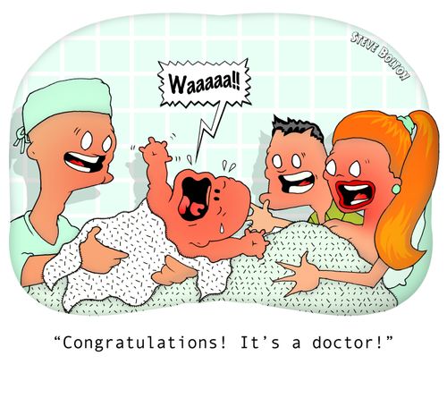 "Congratulations! It's a doctor!"