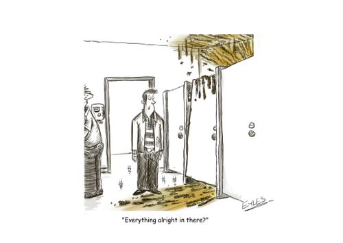 "Everything alright in there?"