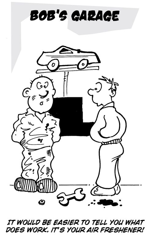 "It would be easier to tell you what does work. It's your air freshener!"