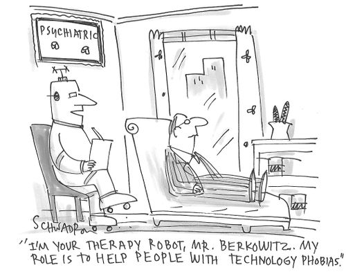 "I'm your therapy robot, Mr. Berkowitz. My role is to help people with technology phobias."
