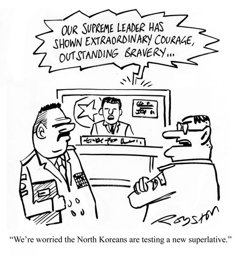 "We're worried that the North Koreans are testing a new superlative."