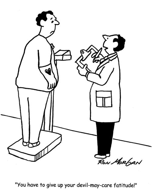 "You have to give up your devil-may-care fatitude."