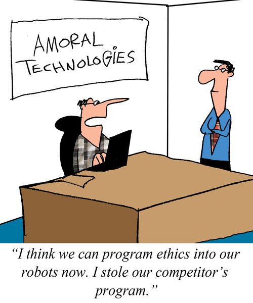 "I think we can program ethics into our computers now.  I stole our competitor's program."
