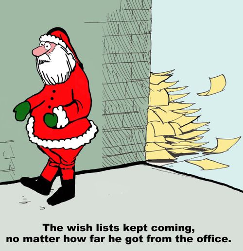 The wish lists kept coming, no matter how far he got from the office.
