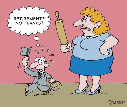"Retirement? No thanks!"