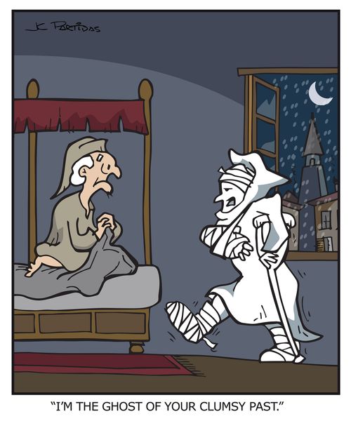 "I'm the ghost of clumsy past."