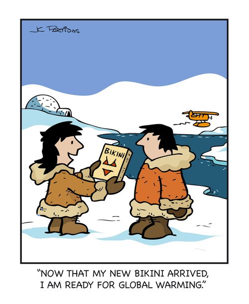 "Now that my new bikini arrived, I am ready for global warming."
