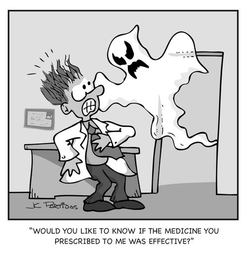 Would you like to know if the medicine you prescribed to me was effective?"