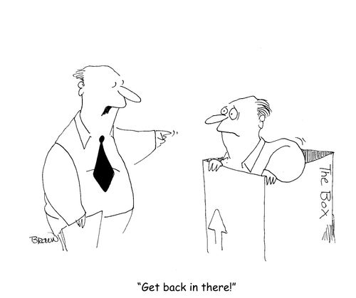 "Get back in there!"