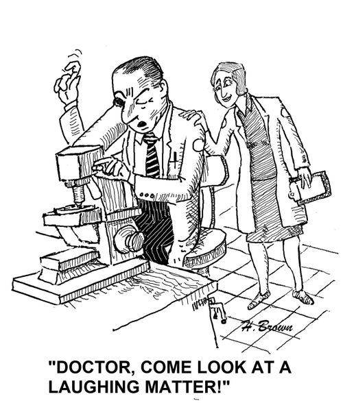 "Doctor, come look at a laughing matter!"