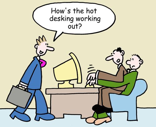How's the hot desking working out?