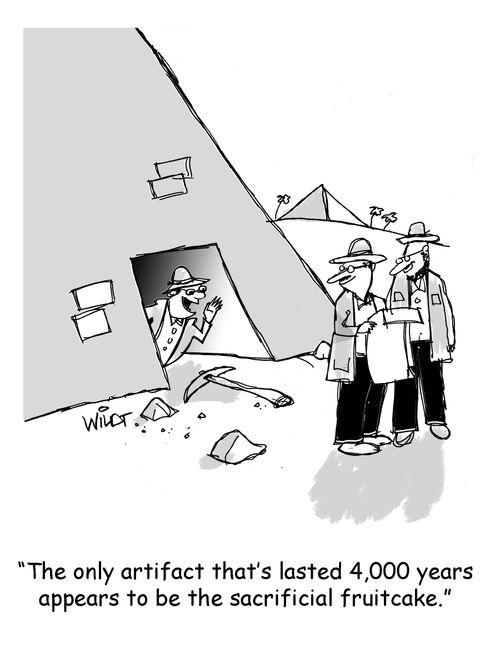 "The only artifact that's lasted 4,000 years appears to be the sacrificial fruitcake."
