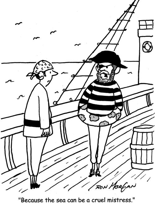 "Because the sea can be a cruel mistress."